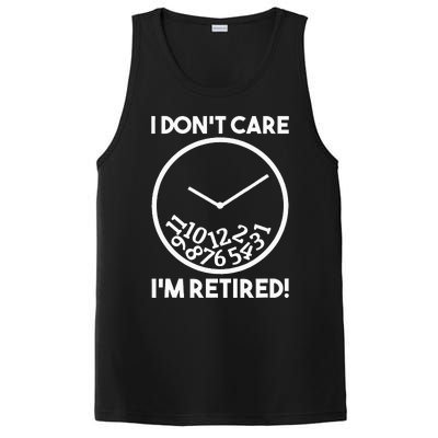 I DonT Care IM Retired Funny Retirement Gift PosiCharge Competitor Tank