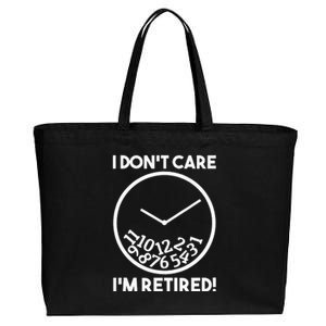 I DonT Care IM Retired Funny Retirement Gift Cotton Canvas Jumbo Tote