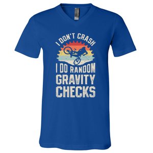 I Don't Crash I Do Random Gravity Checks Mountain Biking Cool Gift V-Neck T-Shirt