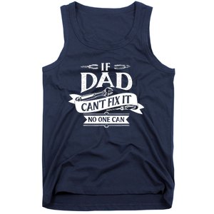 If Dad CanT Fix It No One Can Tank Top