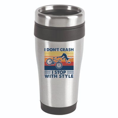 I DonT Crash I Stop With Style Bicycle Funny 16oz Travel Tumbler