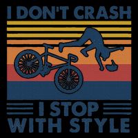 I DonT Crash I Stop With Style Bicycle Funny 16oz Travel Tumbler