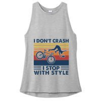 I DonT Crash I Stop With Style Bicycle Funny Ladies PosiCharge Tri-Blend Wicking Tank