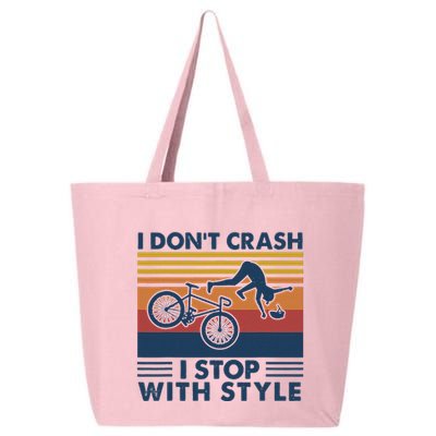 I DonT Crash I Stop With Style Bicycle Funny 25L Jumbo Tote