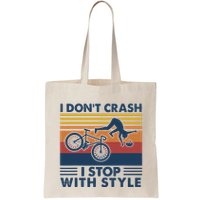 I DonT Crash I Stop With Style Bicycle Funny Bag
