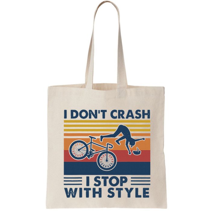 I DonT Crash I Stop With Style Bicycle Funny Bag