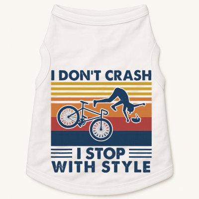 I DonT Crash I Stop With Style Bicycle Funny Doggie Tank
