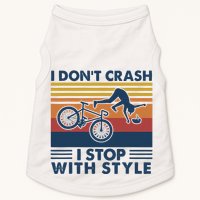 I DonT Crash I Stop With Style Bicycle Funny Doggie Tank