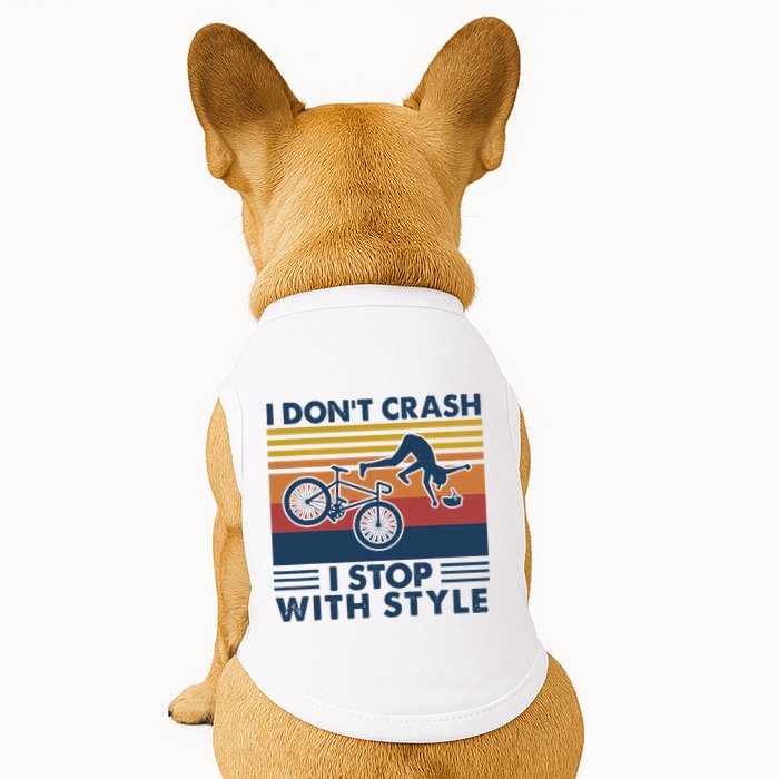 I DonT Crash I Stop With Style Bicycle Funny Doggie Tank