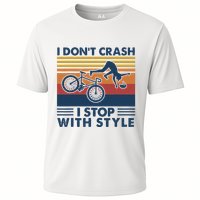 I DonT Crash I Stop With Style Bicycle Funny Cooling Performance Crew T-Shirt