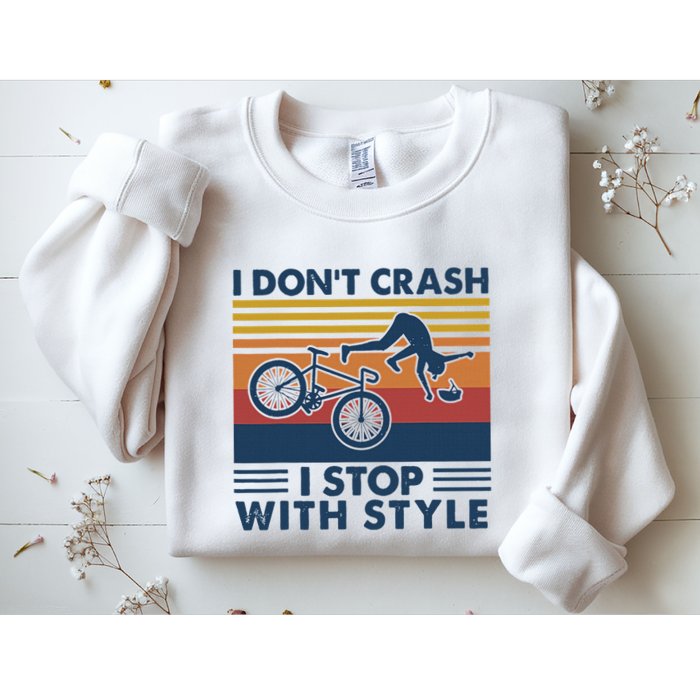I DonT Crash I Stop With Style Bicycle Funny Sweatshirt