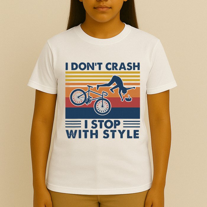I DonT Crash I Stop With Style Bicycle Funny T-Shirt