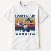 I DonT Crash I Stop With Style Bicycle Funny Tall T-Shirt