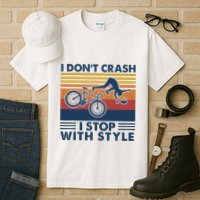 I DonT Crash I Stop With Style Bicycle Funny Tall T-Shirt