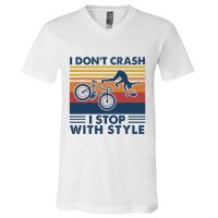 I DonT Crash I Stop With Style Bicycle Funny V-Neck T-Shirt