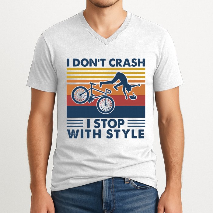 I DonT Crash I Stop With Style Bicycle Funny V-Neck T-Shirt