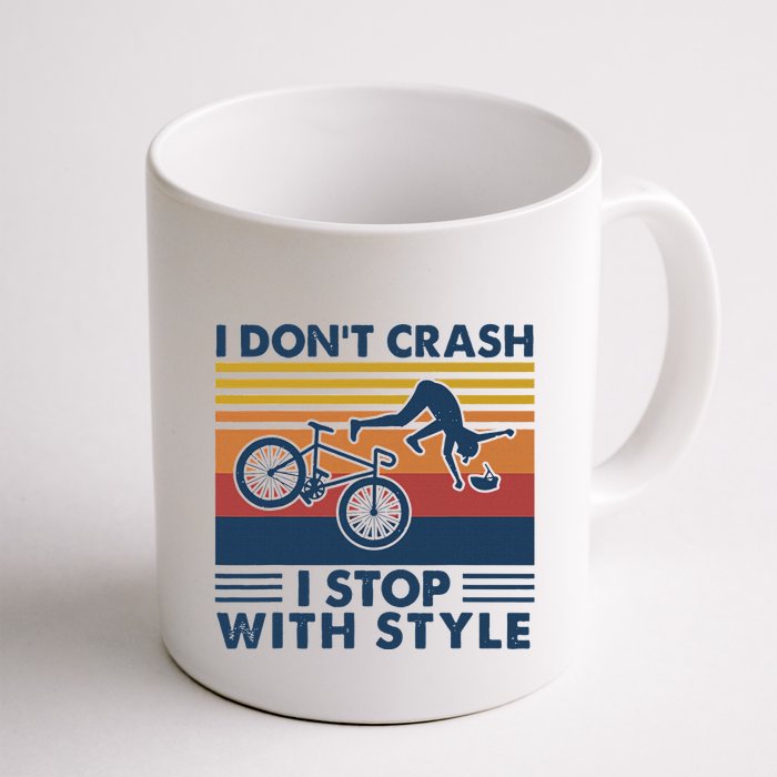 I DonT Crash I Stop With Style Bicycle Funny Mug