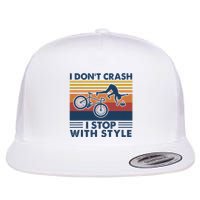 I DonT Crash I Stop With Style Bicycle Funny Flatbill Hat