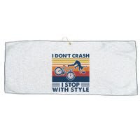 I DonT Crash I Stop With Style Bicycle Funny Large Microfiber Waffle Golf Towel