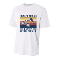 I DonT Crash I Stop With Style Bicycle Funny Youth Performance Sprint T-Shirt