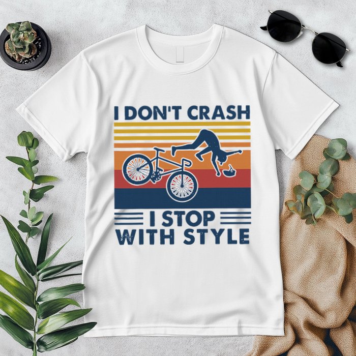 I DonT Crash I Stop With Style Bicycle Funny Premium T-Shirt
