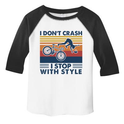 I DonT Crash I Stop With Style Bicycle Funny Toddler Fine Jersey T-Shirt