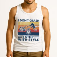 I DonT Crash I Stop With Style Bicycle Funny Tank Top