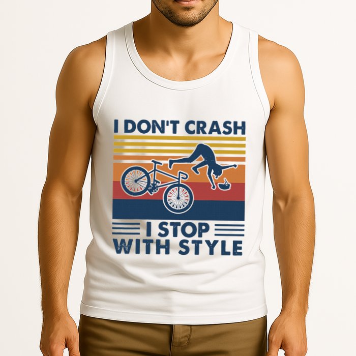 I DonT Crash I Stop With Style Bicycle Funny Tank Top
