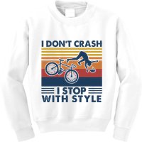 I DonT Crash I Stop With Style Bicycle Funny Kids Sweatshirt