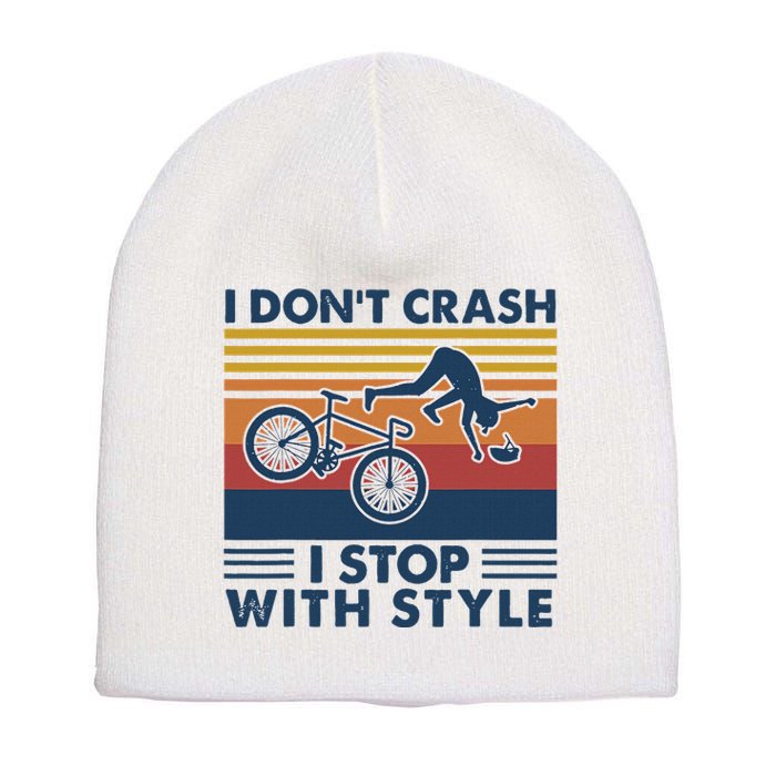 I DonT Crash I Stop With Style Bicycle Funny Short Acrylic Beanie