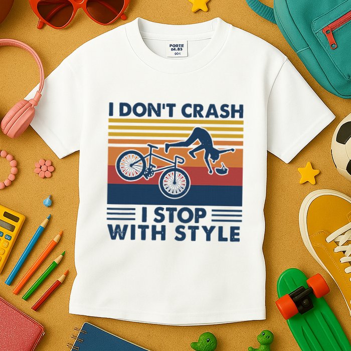 I DonT Crash I Stop With Style Bicycle Funny Kids T-Shirt
