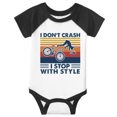 I DonT Crash I Stop With Style Bicycle Funny Infant Baby Jersey Bodysuit