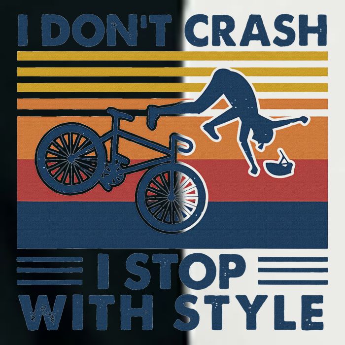 I DonT Crash I Stop With Style Bicycle Funny Infant Baby Jersey Bodysuit