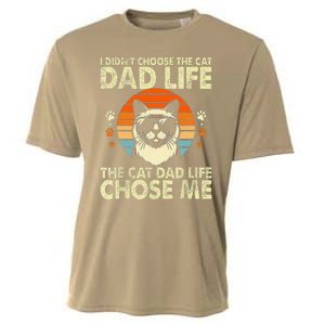 I DidnT Choose The Cat Dad Life The Cat Dad Life Chose Me Cooling Performance Crew T-Shirt