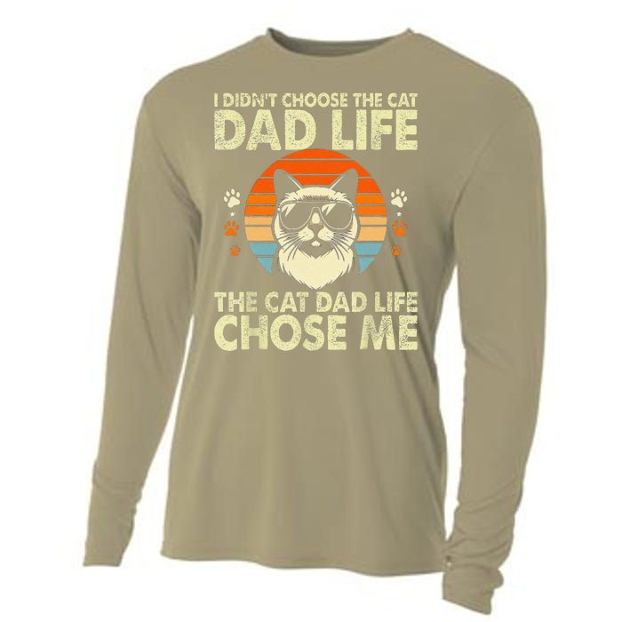 I DidnT Choose The Cat Dad Life The Cat Dad Life Chose Me Cooling Performance Long Sleeve Crew