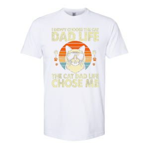 I DidnT Choose The Cat Dad Life The Cat Dad Life Chose Me Softstyle CVC T-Shirt