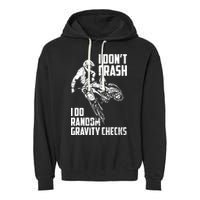 I Dont Crash I Do Random Gravity Checks Funny Motocross Garment-Dyed Fleece Hoodie
