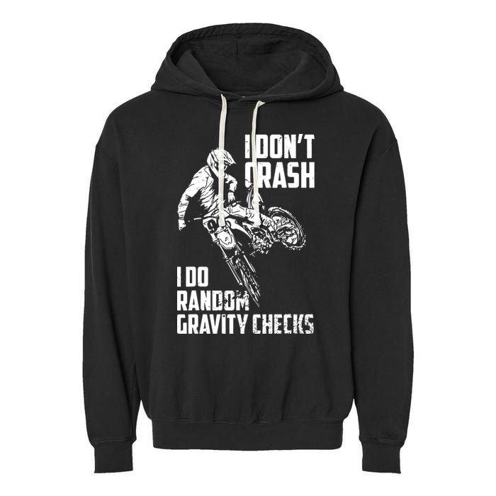 I Dont Crash I Do Random Gravity Checks Funny Motocross Garment-Dyed Fleece Hoodie