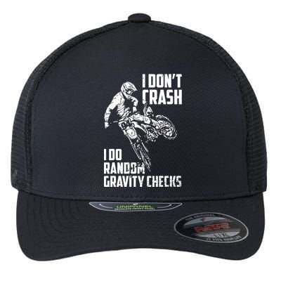 I Dont Crash I Do Random Gravity Checks Funny Motocross Flexfit Unipanel Trucker Cap