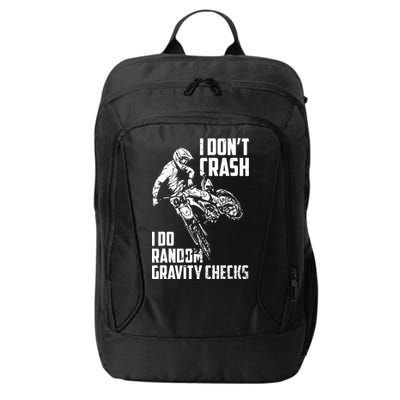I Dont Crash I Do Random Gravity Checks Funny Motocross City Backpack