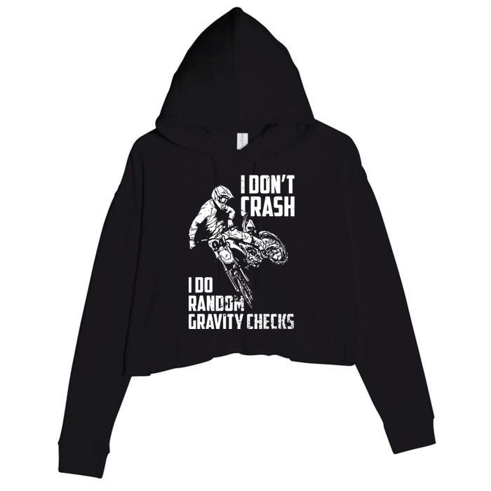 I Dont Crash I Do Random Gravity Checks Funny Motocross Crop Fleece Hoodie