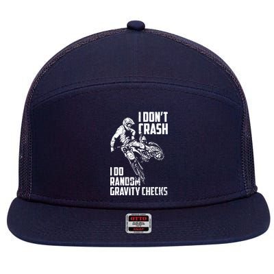 I Dont Crash I Do Random Gravity Checks Funny Motocross 7 Panel Mesh Trucker Snapback Hat