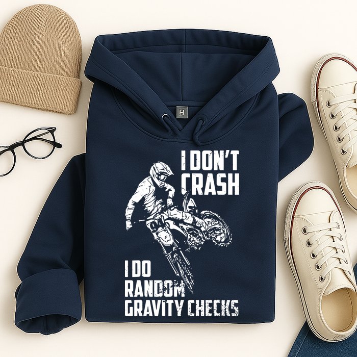 I Dont Crash I Do Random Gravity Checks Funny Motocross Hoodie