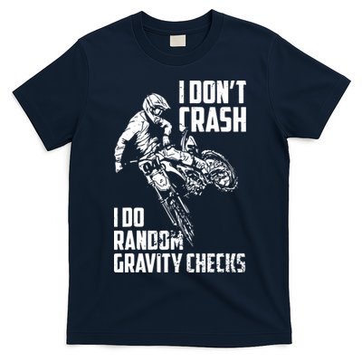 I Dont Crash I Do Random Gravity Checks Funny Motocross T-Shirt
