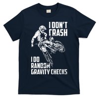 I Dont Crash I Do Random Gravity Checks Funny Motocross T-Shirt