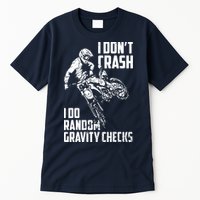 I Dont Crash I Do Random Gravity Checks Funny Motocross Tall T-Shirt