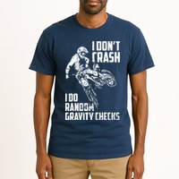 I Dont Crash I Do Random Gravity Checks Funny Motocross Tall T-Shirt