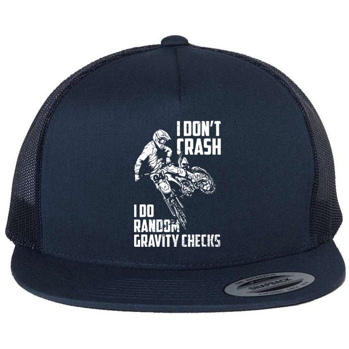 I Dont Crash I Do Random Gravity Checks Funny Motocross Flatbill Hat