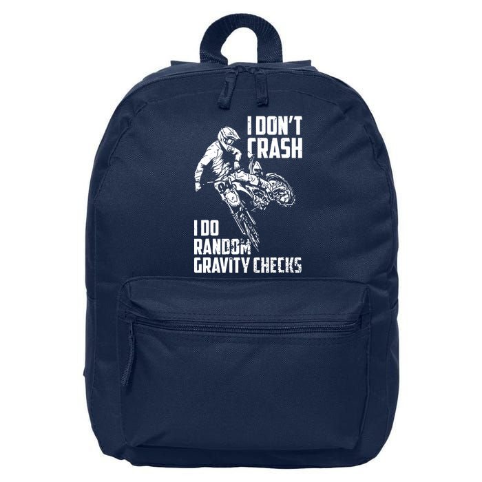 I Dont Crash I Do Random Gravity Checks Funny Motocross 16 in Basic Backpack