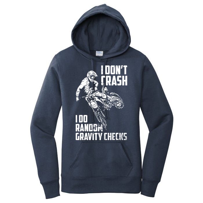 I Dont Crash I Do Random Gravity Checks Funny Motocross Women's Pullover Hoodie